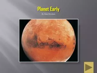 Planet Early
