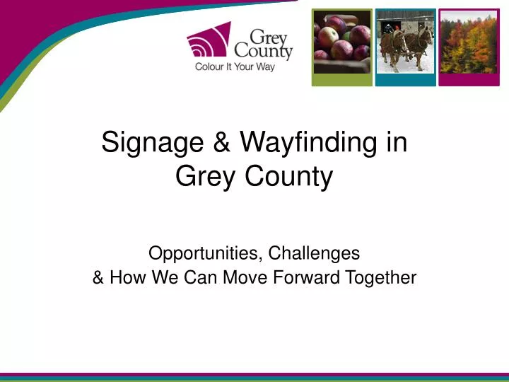 signage wayfinding in grey county