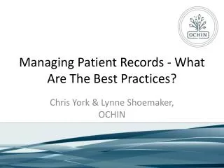Managing Patient Records - What Are The Best Practices?