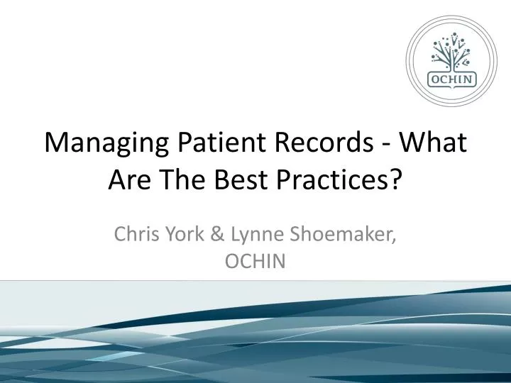 managing patient records what are the best practices