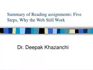 Summary of Reading assignments: Five Steps, Why the Web Still Work