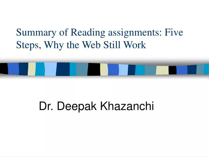 summary of reading assignments five steps why the web still work