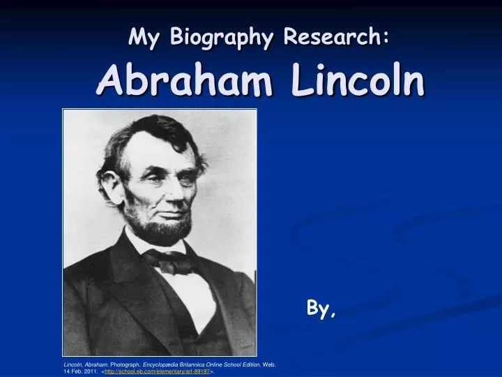 my biography research abraham lincoln