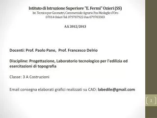 Docenti: Prof. Paolo Pane, Prof. Francesco Delrio