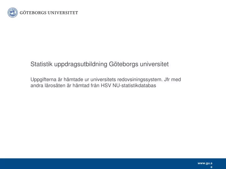 statistik uppdragsutbildning g teborgs universitet