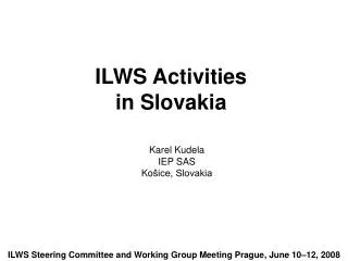 ILWS Activities in Slovakia
