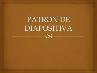 PATRON DE DIAPOSITIVA