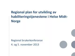 Regional plan for utvikling av habiliteringstjenestene i Helse Midt-Norge