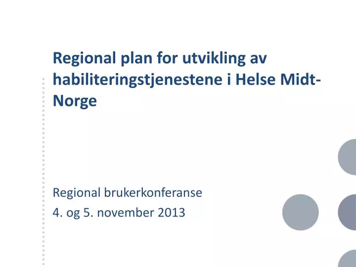 regional plan for utvikling av habiliteringstjenestene i helse midt norge