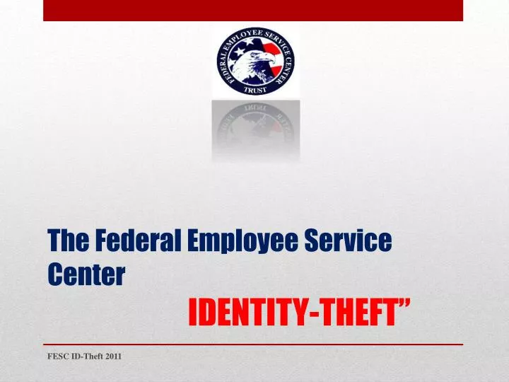 the federal employee service center identity theft