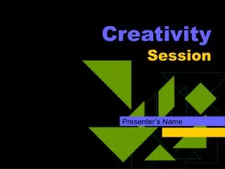 Creativity Session