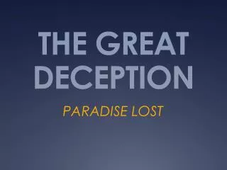 THE GREAT DECEPTION