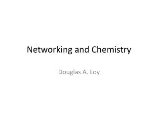 Networking and Chemistry