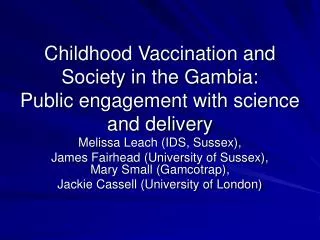 Childhood Vaccination and Society in the Gambia: Public engagement with science and delivery