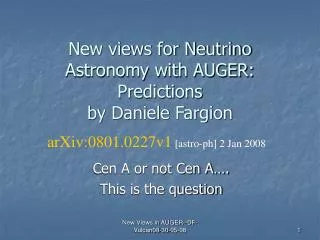 New views for Neutrino Astronomy with AUGER: Predictions by Daniele Fargion