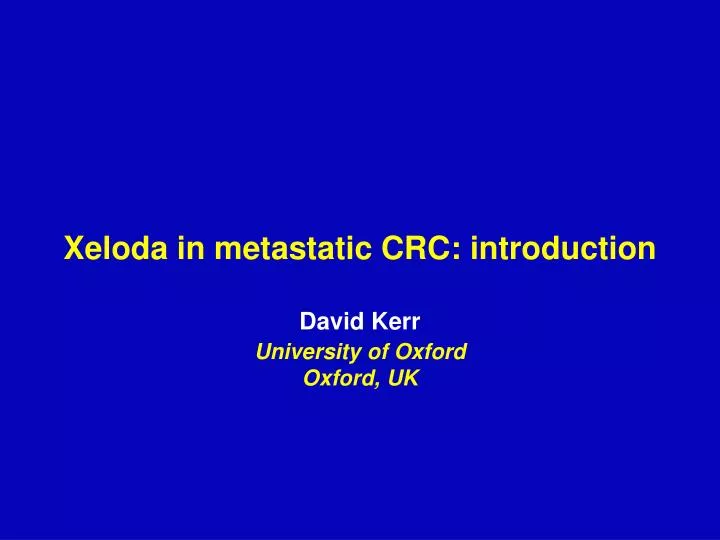xeloda in metastatic crc introduction