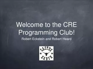 Welcome to the CRE Programming Club!