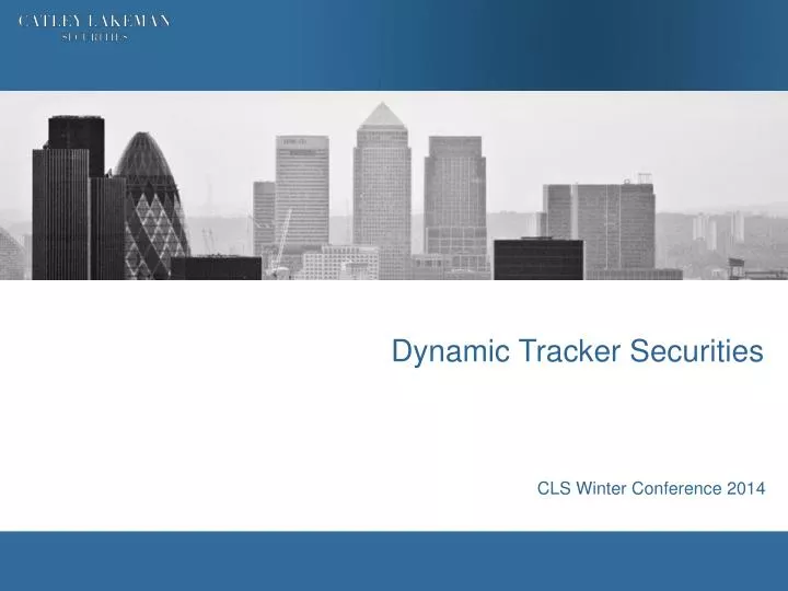 dynamic tracker securities