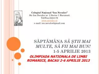 SĂPTĂMÂNA SĂ ŞTII MAI MULTE, SĂ FII MAI BUN! 1-5 APRILIE 2013
