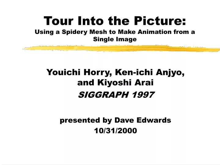 tour into the picture using a spidery mesh to make animation from a single image