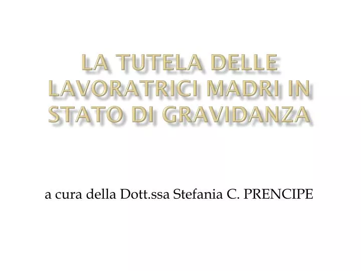 la tutela delle lavoratrici madri in stato di gravidanza