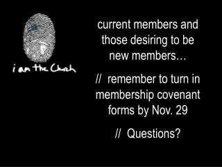 current members and those desiring to be new members…