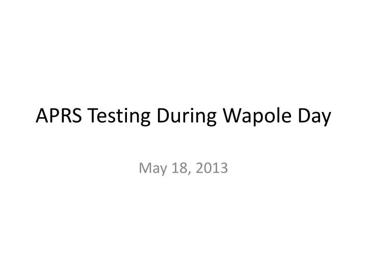 aprs testing during wapole day