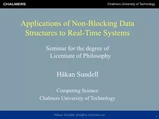 Applications of Non-Blocking Data Structures to Real-Time Systems