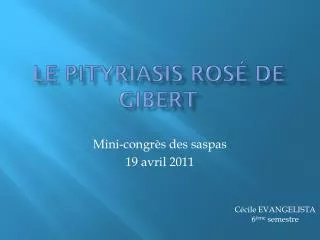 Le pityriasis rosé de Gibert