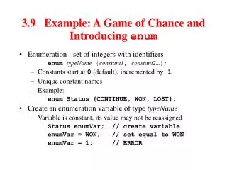 3.9	Example: A Game of Chance and Introducing enum