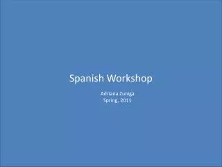 Spanish Workshop