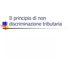 Il principio di non discriminazione tributaria
