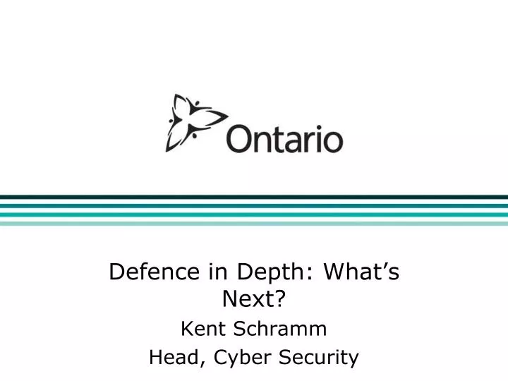 defence in depth what s next kent schramm head cyber security