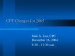 CPT Changes for 2005 - slide 1