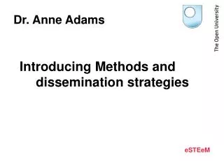Introducing Methods and dissemination strategies