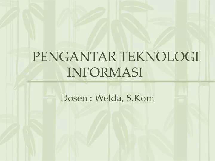 pengantar teknologi informasi