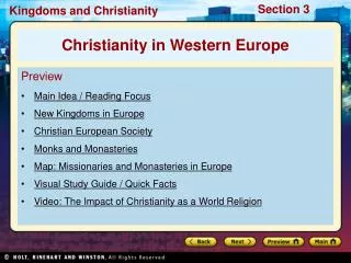 Preview Main Idea / Reading Focus New Kingdoms in Europe Christian European Society