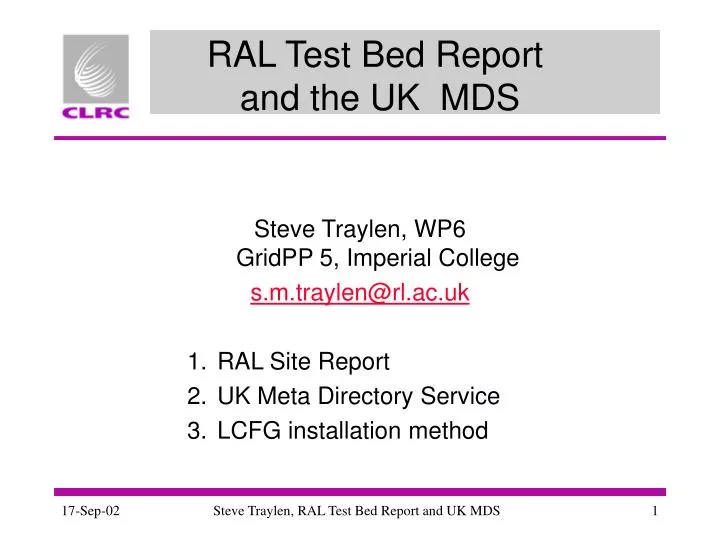 ral test bed report and the uk mds