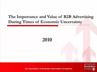 The Importance and Value of B2B Advertising During Times of Economic Uncertainty