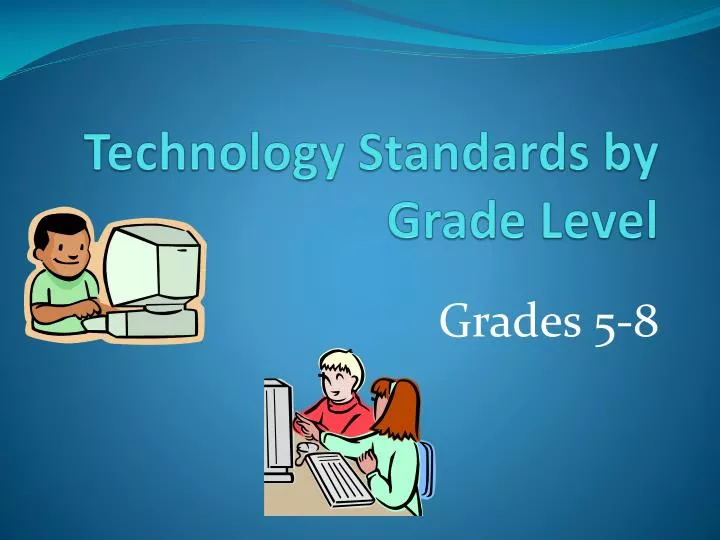 technology standards by grade level