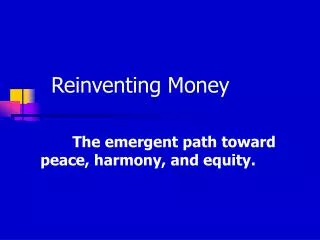 Reinventing Money