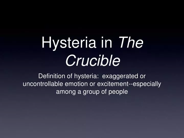 hysteria in the crucible