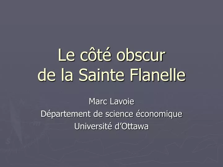 le c t obscur de la sainte flanelle