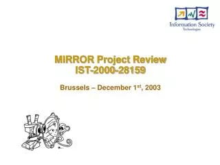 MIRROR Project Review IST-2000-28159