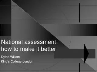 National assessment: how to make it better