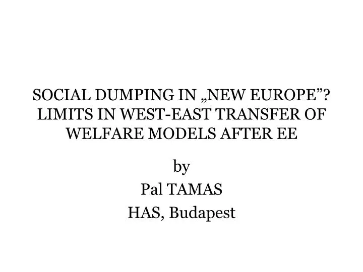 social dumping in new europe limits in west east transfer of welfare models after ee