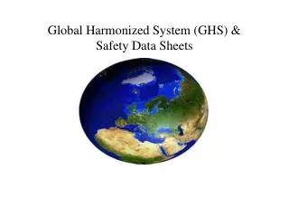 Global Harmonized System (GHS) &amp; Safety Data Sheets