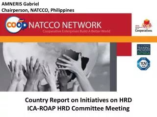 Country Report on Initiatives on HRD ICA-ROAP HRD Committee Meeting