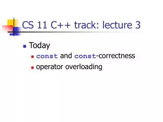 CS 11 C++ track: lecture 3