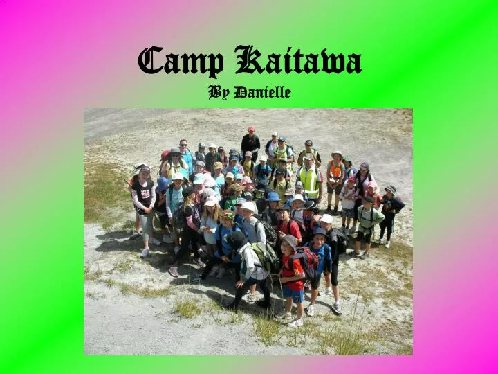 camp kaitawa by danielle